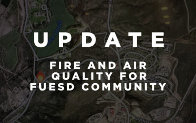 Updated: Fire and Air Quality Update for FUESD Community